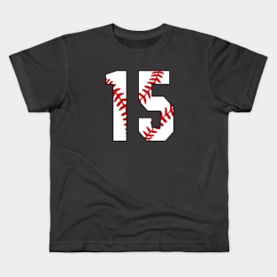 Baseball Number 15 #15 Baseball Shirt Jersey Favorite Player Biggest Fan Kids T-Shirt